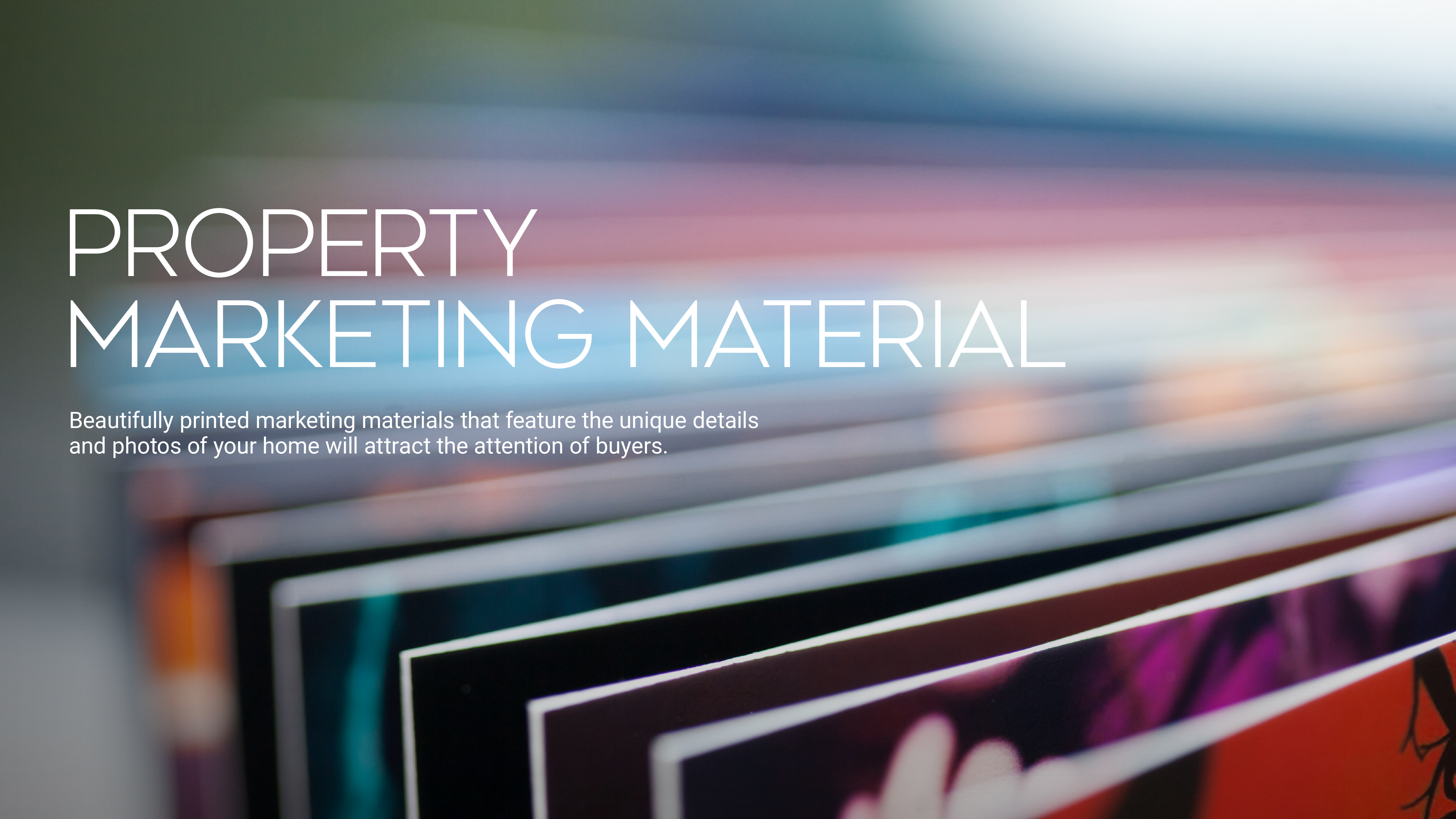 PROPERTY MARKETING MATERIALS